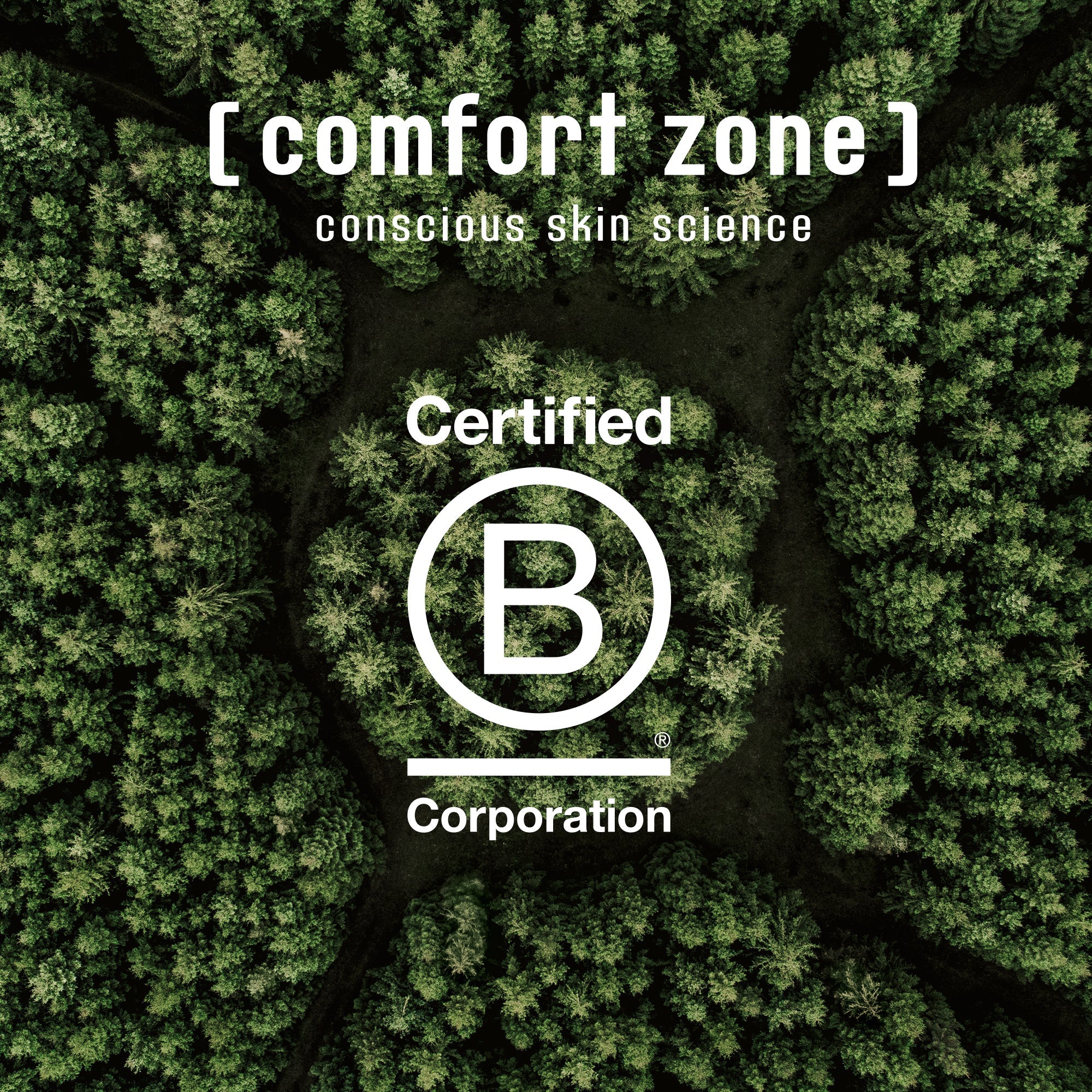 Duurzaam merk [comfort zone] met Certified B Corporation badge - hoogwaardige, milieuvriendelijke huidverzorging.